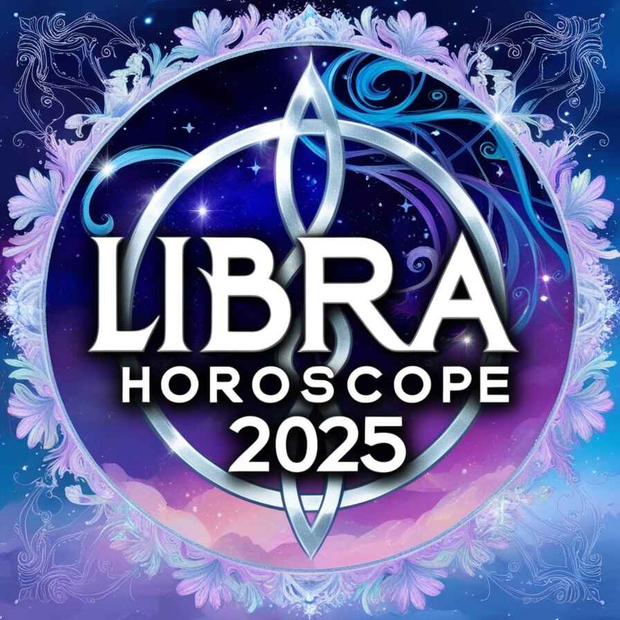 Libra 2025 Horoscope Success, Love & Wealth Predictions